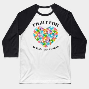 'Fight For Autism Awareness' Autism Awareness Shirt Baseball T-Shirt